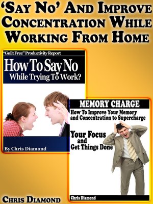 cover image of "Say No" and Improve Concentration While Working From Home
